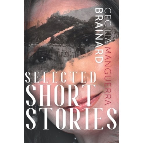 (영문도서) Selected Short Stories by Cecilia Manguerra Brainard Paperback, PALH, English, 9781953716019