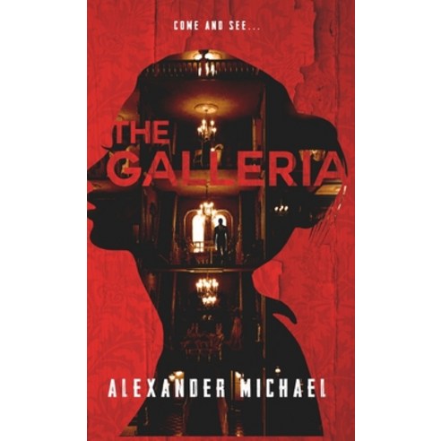 (영문도서) The Galleria Hardcover, Alexander Michael Tetis, English, 9780648978794