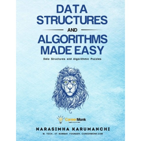 (영문도서) Data Structures And Algorithms Made Easy: Data Structures And Algorithmic Puzzles Paperback, Careermonk Publications, English, 9788193245286