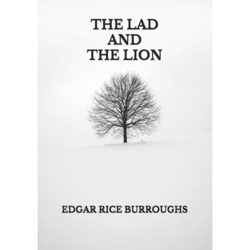The Lad and the Lion Paperback, Independently Published, English, 9798736868803