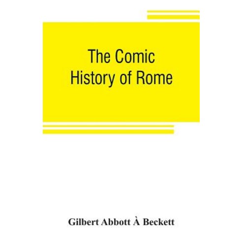 (영문도서) The comic history of Rome Paperback, Alpha Edition, English, 9789353806262