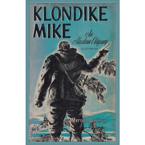 (영문도서) Klondike Mike Paperback, Pathfinder Books, English, 9781088137963