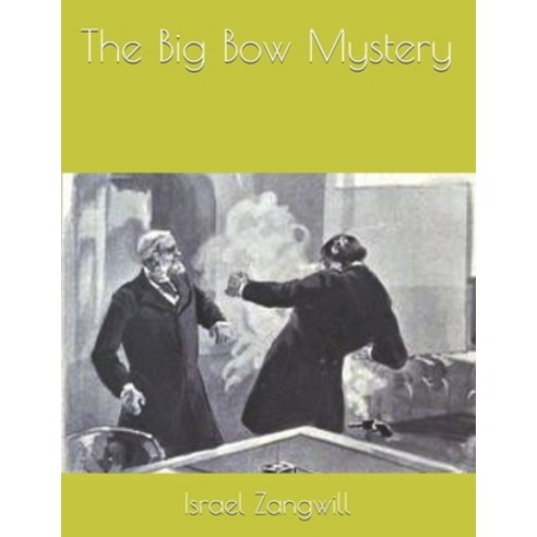 The Big Bow Mystery Paperback, Independently Published, English, 9798585863189
