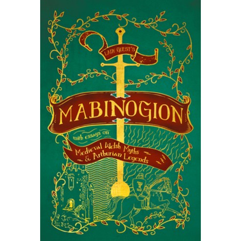 (영문도서) Lady Guest''s Mabinogion: With Essays on Medieval Welsh Myths and Arthurian Legends Hardcover, Wine Dark Press, English, 9781528773409