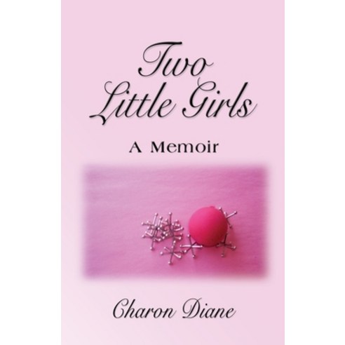 Two Little Girls Paperback, Booklocker.com, English, 9781609101374
