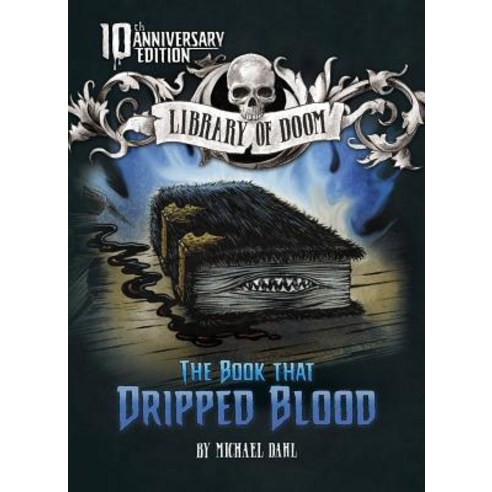 The Book That Dripped Blood: 10th Anniversary Edition Paperback, Stone Arch Books