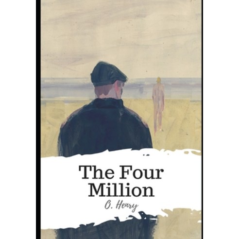 The Four Million Paperback, Independently Published, English, 9798597650197