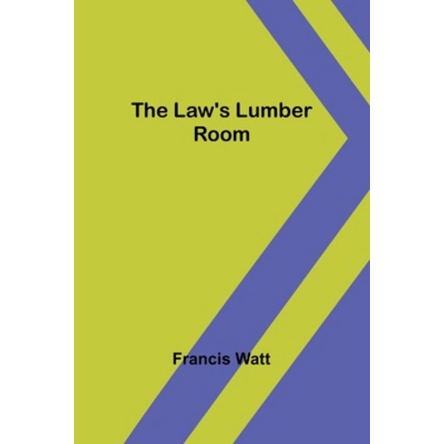 (영문도서) The Law''s Lumber Room Paperback, Alpha Edition, English, 9789356717695