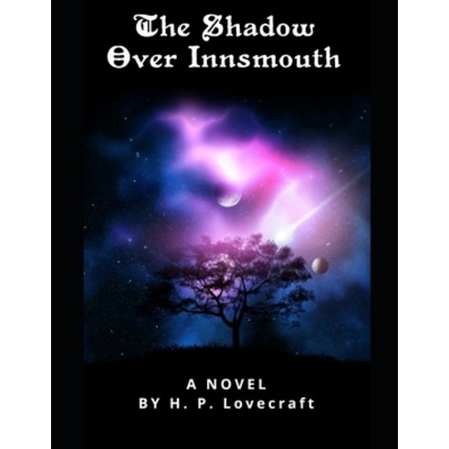 The Shadow Over Innsmouth Paperback, Independently Published, English, 9798732759440
