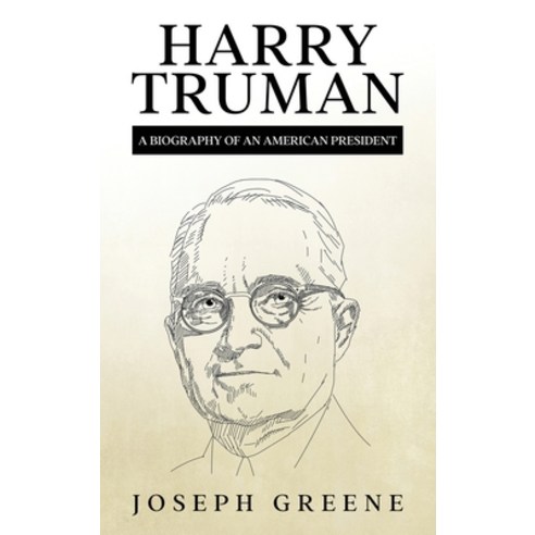 (영문도서) Harry Truman: A Biography of an American President Hardcover, Rivercat Books LLC, English, 9781959018643