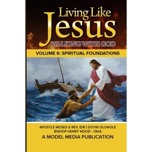 Living Like Jesus: Walking with God Paperback, Independently Published, English, 9798592412059