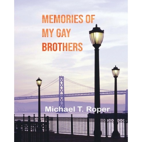 (영문도서) Memories of My Gay Brothers Paperback, Pageturner Press and Media, English, 9798886229509