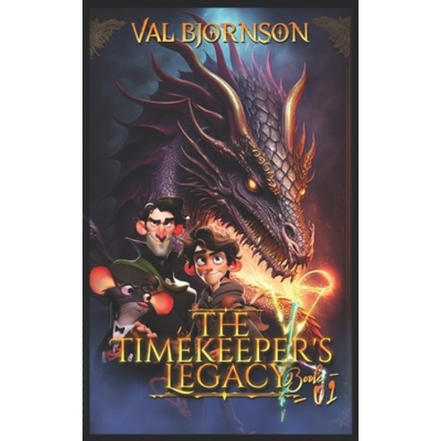 (영문도서) The Timekeeper''s Legacy: Book One Paperback, Independently Published, English, 9798860748880