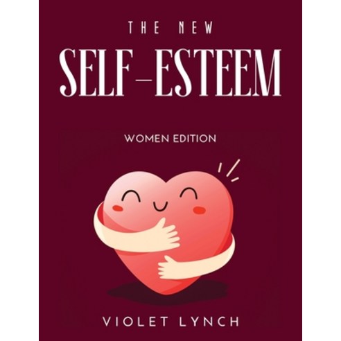 (영문도서) The New Self-Esteem Book 2021: Women Edition Paperback, Violet Lynch, English, 9781667103921