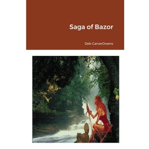 Saga of Bazor Paperback, Lulu.com