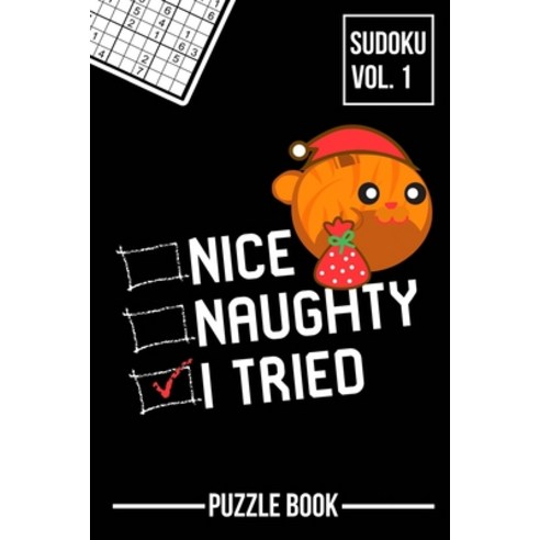 Nice Naughty I Tried Merry Christmas Sudoku Orange Tabby Cat Santa Puzzle Book Volume 1: 200 Challen... Paperback, Independently Published, English, 9798553411435