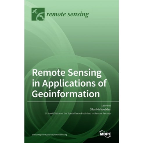 (영문도서) Remote Sensing in Applications of Geoinformation Hardcover, Mdpi AG, English, 9783036523255