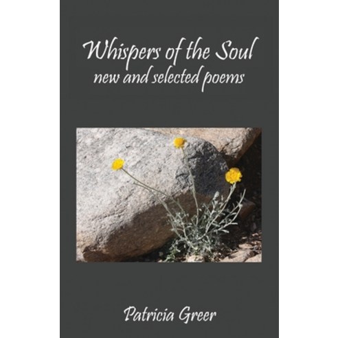 (영문도서) Whispers of the Soul: New and Selected Poems Paperback, Chiron Publications, English, 9781630519957