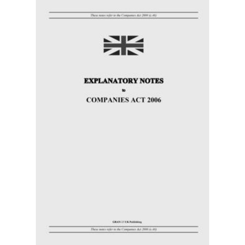 (영문도서) Explanatory Notes to Companies Act 2006 Paperback, Grangis LLC, English, 9798885590426