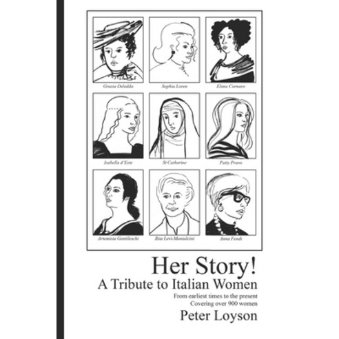 Her Story! A Tribute to Italian Women: From Earliest Times to the Present. Covering over 900 Women Paperback, African Sun Media, English, 9780620922753