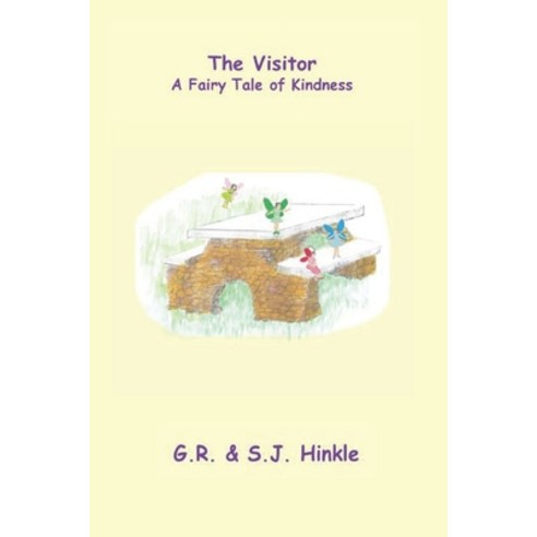The Visitor: A Fairy Tale of Kindness Paperback, Independently Published, English, 9798568961611