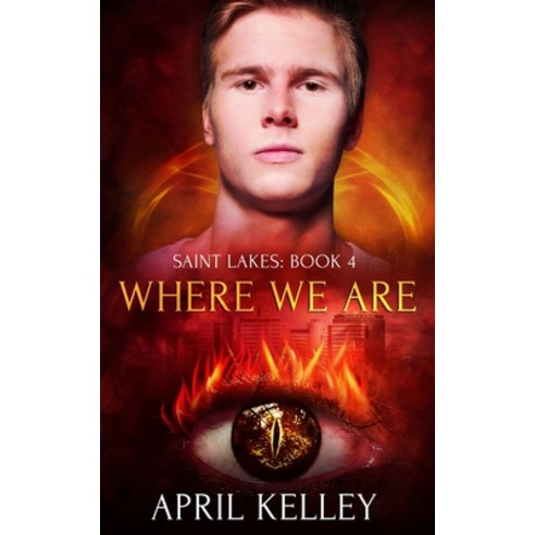 Where We Are (Saint Lakes #4): An M/M Vampire Romance Paperback, Independently Published
