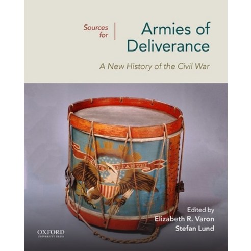 Sources for Armies of Deliverance: A New History of the Civil War Paperback, Oxford University Press, USA