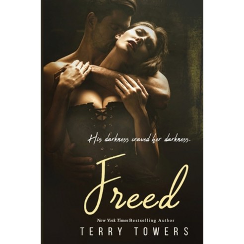 (영문도서) Freed: The Dark Abduction Series Book 3 Paperback, Terry Towers Romantic Publi..., English, 9781998460021