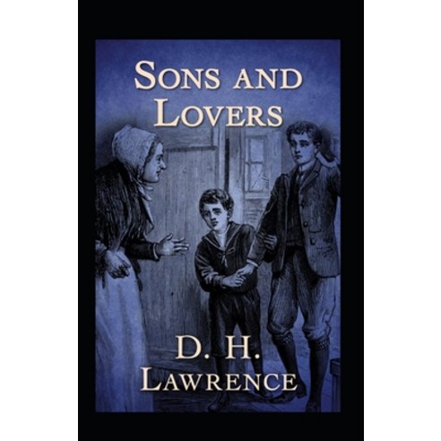 (영문도서) Sons and Lovers Annotated Paperback, Independently Published, English, 9798423130077