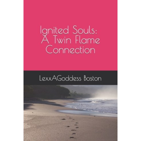 (영문도서) Ignited Souls: A Twin Flame Connection Paperback, Independently Published, English, 9798397220422