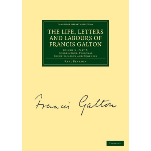 (영문도서) The Life Letters and Labours of Francis Galton Paperback, Cambridge University Press, English, 9781108072427