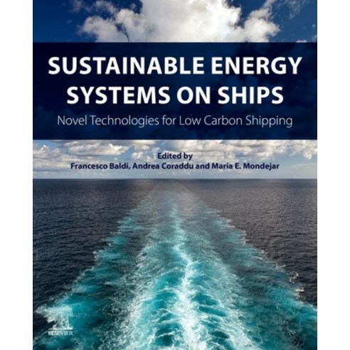 (영문도서) Sustainable Energy Systems on Ships: Novel Technologies for Low Carbon Shipping Paperback, Elsevier, English, 9780128244715