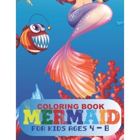 Mermaid Coloring Book: Coloring Book for Kids Ages 4-8 (Art Boutaieb Coloring Books) Cute Unique ... Paperback, Independently Published, English, 9798727832097
