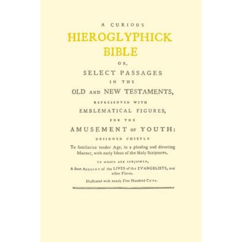 Curious Hieroglyphick Bible Paperback, Applewood Books, English, 9781429095303