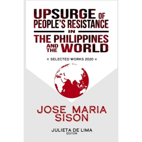 Upsurge of People''s Resistance in the Philippines and the World Paperback, Independently Published, English, 9798714753541
