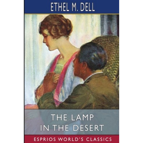 (영문도서) The Lamp in the Desert (Esprios Classics): Illustrated by D.C. Hutchinson Paperback, Blurb, English, 9798331244859