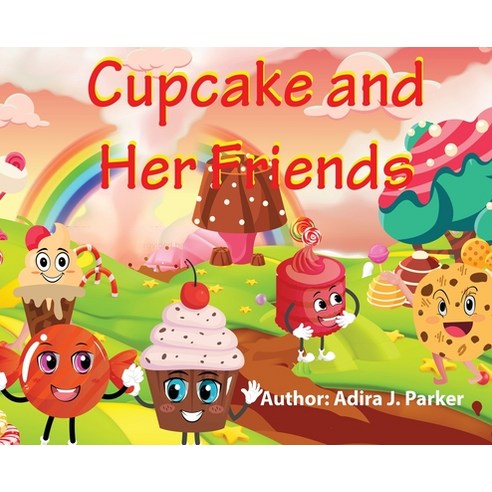 Cupcake and Her Friends Hardcover, Pink & Purple Publishing
