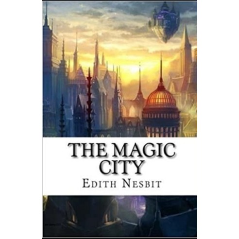 (영문도서) The Magic City illustrated Paperback, Independently Published, English, 9798512376287