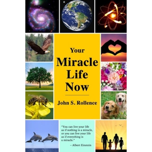 Your Miracle Life Now Paperback, Independently Published, English, 9798700812597