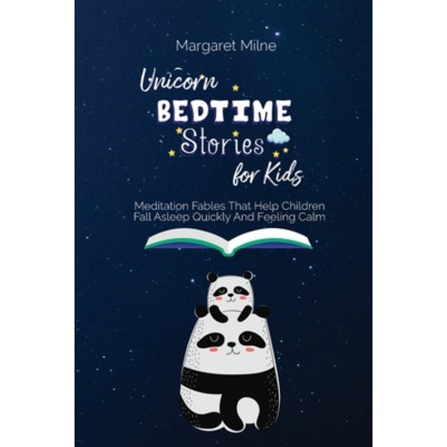 Unicorn Bedtime Stories for Kids: Meditation Fables That Help Children Fall Asleep Quickly And Feeli... Paperback, Krpacegroup LLC, English, 9781954320628