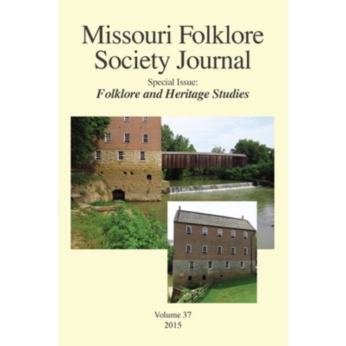 (영문도서) Missouri Folklore Society Journal : Special Issue: Folklore and Heritage Studies Paperback, Naciketas Press, English, 9781936135813