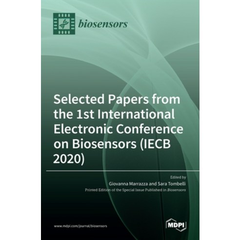 (영문도서) Selected Papers from the 1st International Electronic Conference on Biosensors (IECB 2020) Hardcover, Mdpi AG, English, 9783036534015