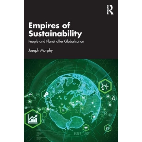 (영문도서) Empires of Sustainability: People and Planet after Globalisation Paperback, Routledge, English, 9781032478470