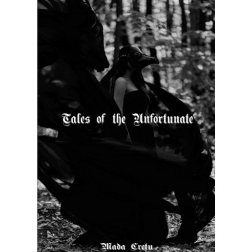 (영문도서) Tales of the Unfortunate Paperback, Lulu.com, English, 9781008983991