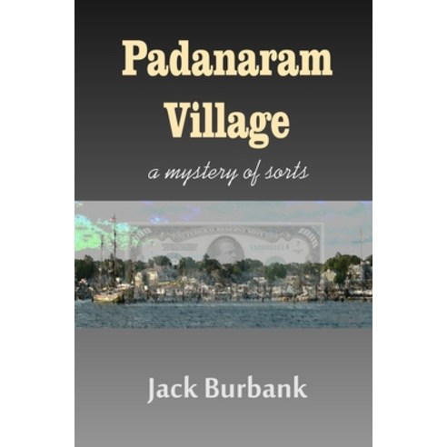Padanaram Village: Drugs Mob Police and more vs. Average Joe Paperback, Independently Published, English, 9781980294887
