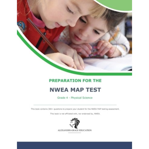 (영문도서) NWEA Map Test Preparation - Grade 4 Physical Science Paperback, Independently Published, English, 9798872239208