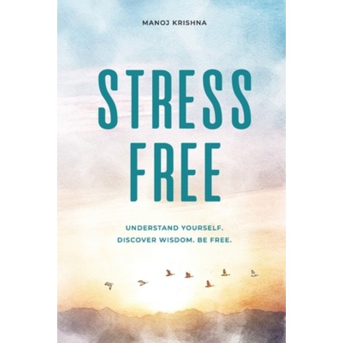 (영문도서) Stress Free Paperback, Cleartree Press, English, 9780995683396