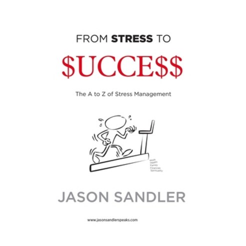 (영문도서) From Stress To Success: The A to Z of Stress Management Paperback, National Library of South A..., English, 9780620865807