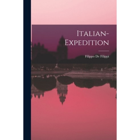 (영문도서) Italian-expedition Paperback, Hassell Street Press, English, 9781013539183