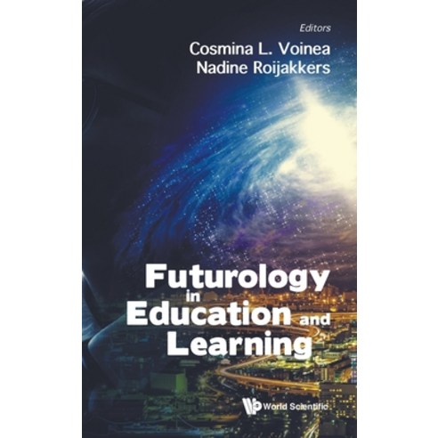(영문도서) Futurology in Education and Learning Hardcover, World Scientific Publishing..., English, 9789811268854